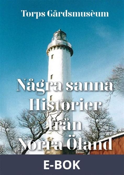 Köp Några Sanna Historier Från Norra Öland E Bok