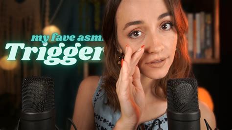 Asmr Doing My Favorite Triggers Of All Time Youtube