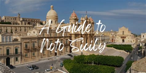 A Guide to Noto: Churches, Tours & Dining in 2025 - Travels With Missy