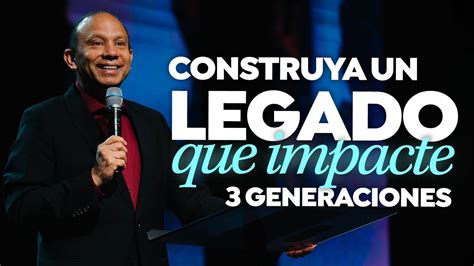 Sixto Porras Construya Un Legado Que Impacte Tres Generaciones