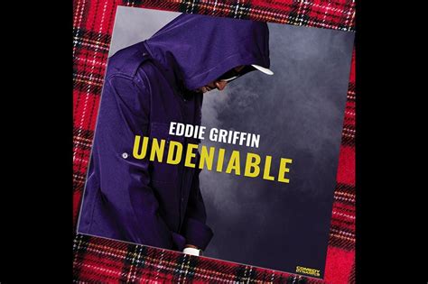 Eddie Griffin | Stream Eddie Griffin Undeniable Now - Eddie Griffin