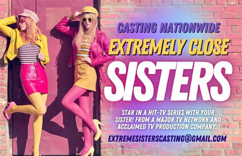 Reality Show Casting Sisters Nationwide