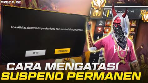 CARA AMPUH SETELAH UFDATE UNTUK MEMBUKA SUSPEND FF PERMANEN KARNA R3GE