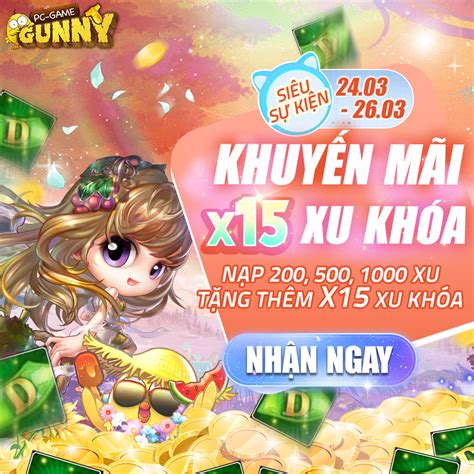 Khuyến mãi x15 Xu Khóa Gunny Hóng Tin Tức Hot