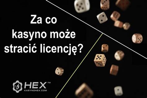 Za Co Kasyno Traci Licencj Przewodnik Kasynohex