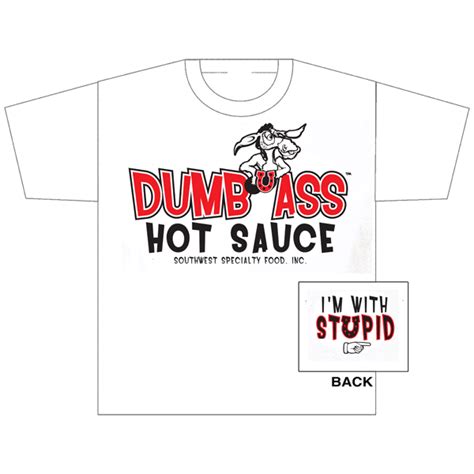 Dumb Ass T Shirt Ass Kickin