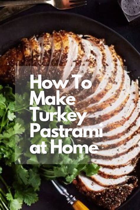 Homemade Turkey Pastrami Recipe