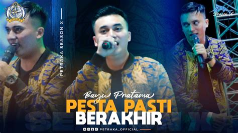 Pesta Pasti Berakhir Bayu Pratama New Pallapa Live Petraka 2024