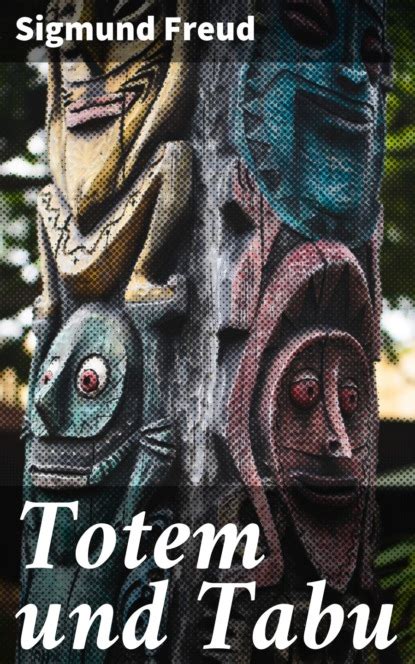 Читать бесплатно электронную книгу Тотем и табу (Totem and Taboo: Totem ...