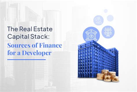 Real Estate Capital Stack Sources Of Finance For A Developer The