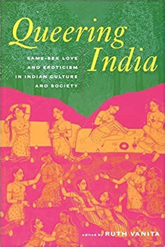 Queering India Same Sex Love And Eroticism In Indian Culture And Society Connect LGBTQ