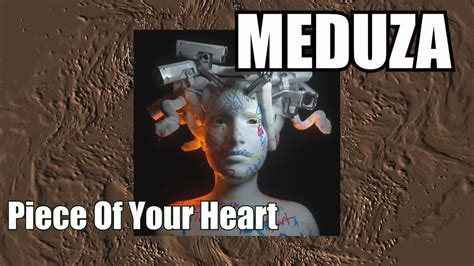 MEDUZA Piece Of Your Heart YouTube