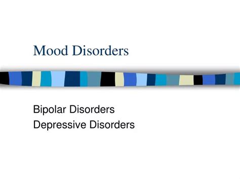 Ppt Mood Disorders Powerpoint Presentation Free Download Id184080