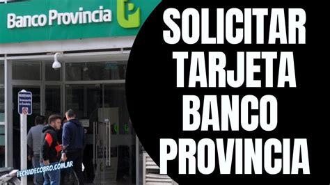 Como Solicitar Tarjeta De Credito Del Banco Provincia YouTube