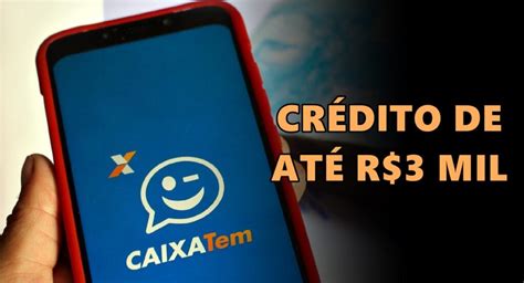 Está Liberado Empréstimo Via Caixa Tem Crédito De Até R 3 Mil Foi