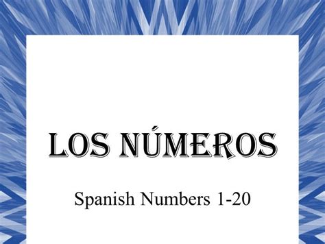 Los Números Spanish Numbers 1 20 Teaching Resources