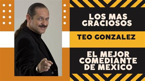 Teo Gonzalez Chistes Mas Exclusivos Recopilaci N Minutos Youtube