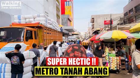 Walking Tour Belakang Pusat Grosir Metro Tanah Abang Jakarta YouTube