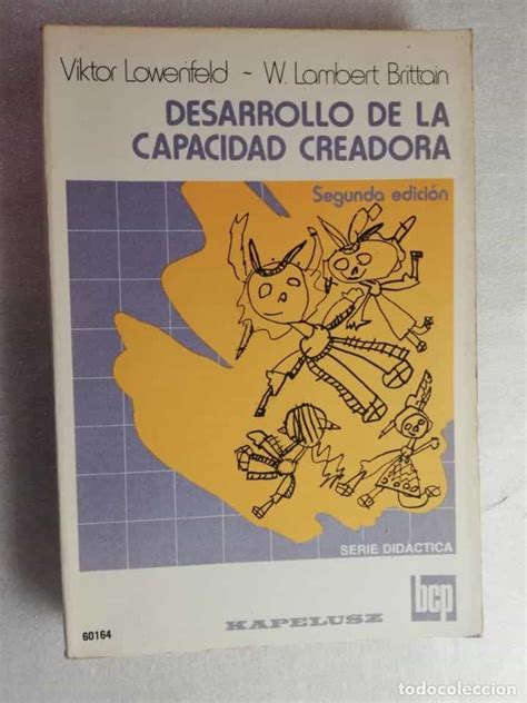 Libro DESARROLLO DE LA CAPACIDAD CREADORA V LOWENFELD Y W LAMBERT