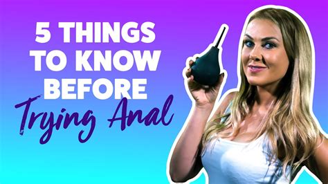 Things You Must Know Before Trying Anal YouTube