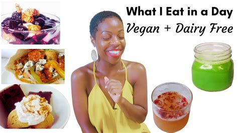 What I Eat In A Day Dairy Free Vegan YouTube