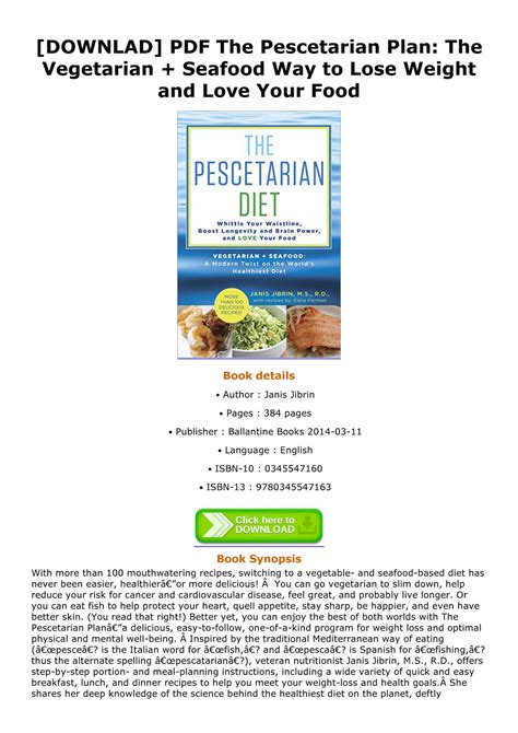 "The Pescetarian Plan: Whittle Your Waistline, Boost Longevity And Brainpower, And Love Your Food"