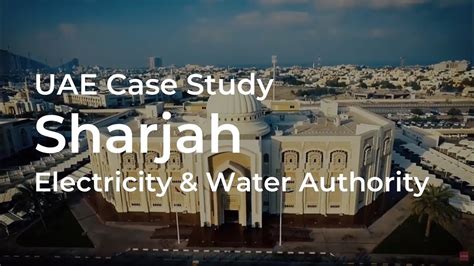 Case Study Uae Sharjah Electricity And Water Authority L Suprema