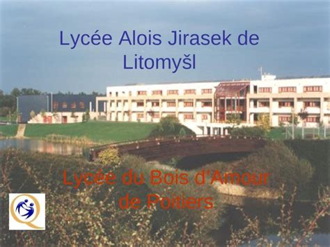 Ppt Lycée Alois Jirasek De Litomyšl Lycée Du Bois Damour De Poitiers