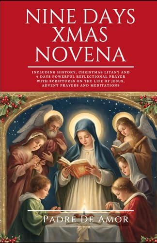 Nine Days Christmas novena: Including History, Christmas Litany and 9 ...