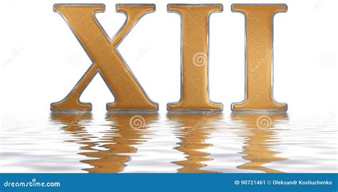 Numero 12 Em Romano - Número Romano XII, Duodecim, 12, Doce, Reflejados En El Agua Stock de ...