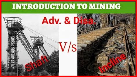 Lecture 4 Introduction To Mining Advantages Of Incline