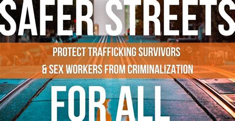 Governor Newsom Protect Trafficking Survivors Sex Workers From Criminalization