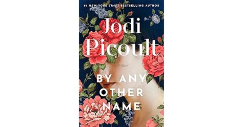 Book Giveaway For By Any Other Name By Jodi Picoult Jun 17 Jul 14 2024