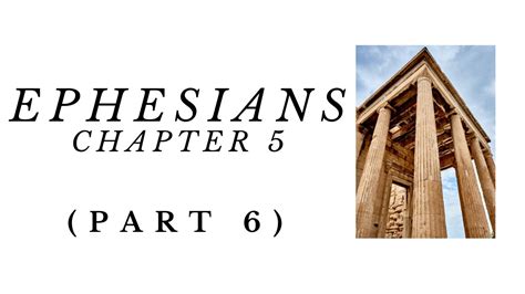 Ephesians Part 6 Ephesians 5 YouTube