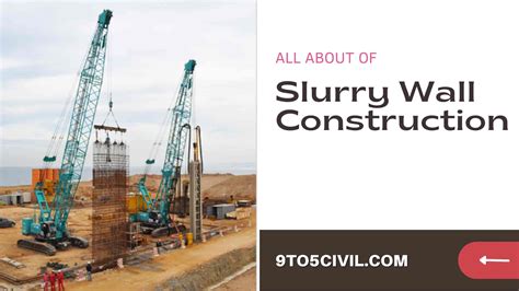 What Is Slurry Wall Construction? | Slurry Wall Construction Process