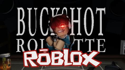 Jogando Buckshot Roulette No Roblox Gpg Games Youtube