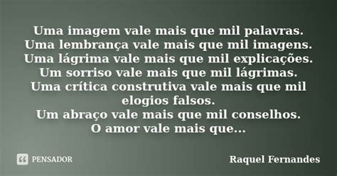 Uma Imagem Vale Mais Que Mil Palavras - Uma Imagem Vale Mais Que Mil Palavras Citacao Camiseta Um Sorriso Vale