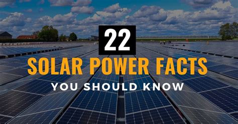 22 Interesting Solar Power Facts You Need To Know