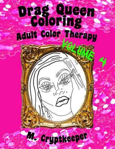 Mua Drag Queen Coloring Book Volume Adult Color Therapy Featuring