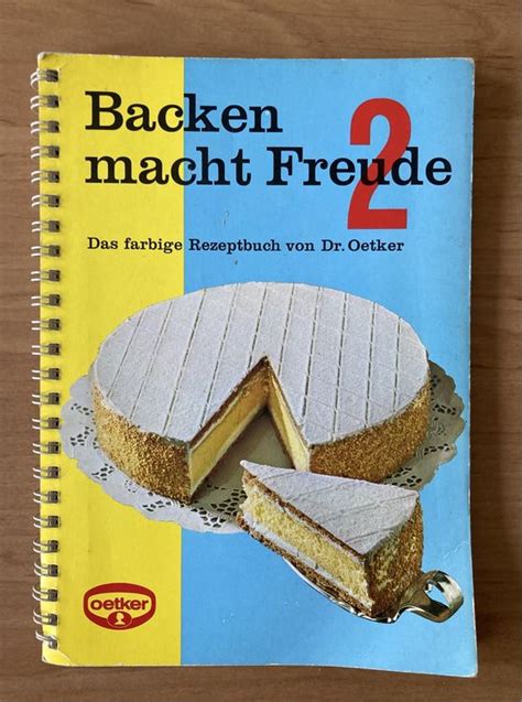 Dr Oetker Backbuch Backen Macht Freude Kaufen Auf Ricardo