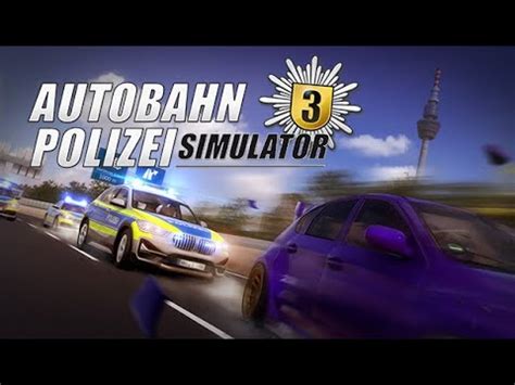 AUTOBAHN POLIZEI SIMULATOR 3 015 Undercover Unterwegs YouTube