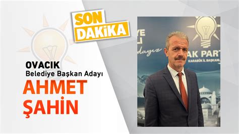 AK PARTİ OVACIK ADAYI BELLİ OLDU Karabük Net Haber