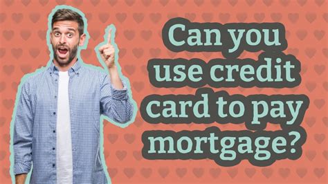 Can You Use Credit Card To Pay Mortgage Youtube