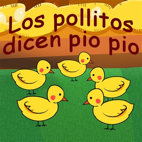 Los Pollitos Dicen Pío Pío Pío Lyrics And Free 52 Off