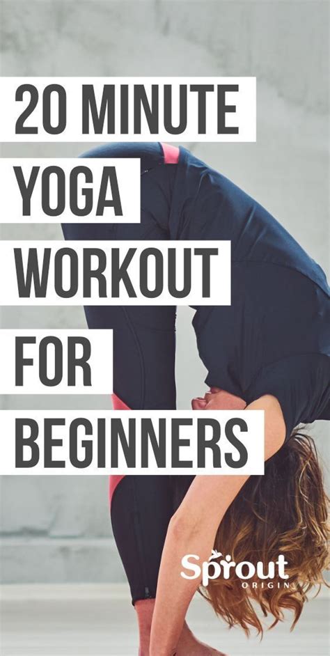 20 Minute Yoga Workout For Beginners Sprout Origin Workout For