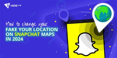 How To Fake Your Location On Snapchat Maps Hide Me