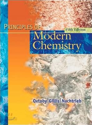 Oxtoby Gillis Nachtrieb Principles Of Modern Chemistry E