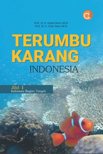 Buku Terumbu Karang Indonesia Jilid Indonesia Bagian Tengah