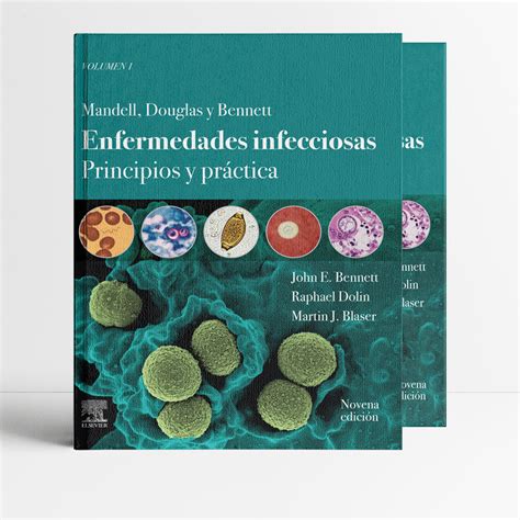 Libro Mandell Douglas y Bennett Enfermedades infecciosas Principios y