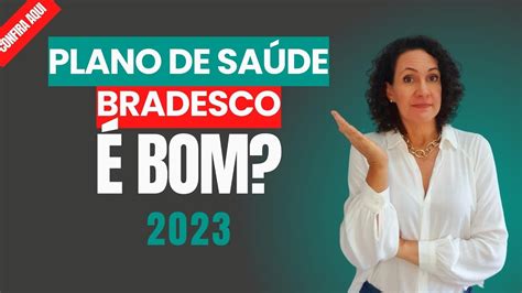 Plano De Sa De Bradesco Bom Confira Aqui Como Contratar O Plano De